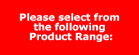 Please select from the following product range